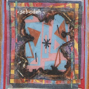 Sebadoh - Bubble & Scrape