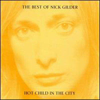 Nick Gilder - Hot Child In The City