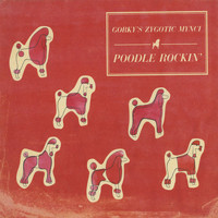Gorky's Zygotic Mynci - Poodle Rockin'