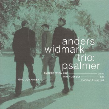 Anders Widmark, Anders Widmark Trio - Psalmer