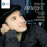 Simon Trpčeski - Debussy: Images & Children's Corner