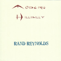 Rand Reynolds - Modern Hillbilly