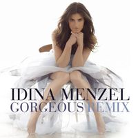 Idina Menzel - Gorgeous (Redtop in the Remix Extended)
