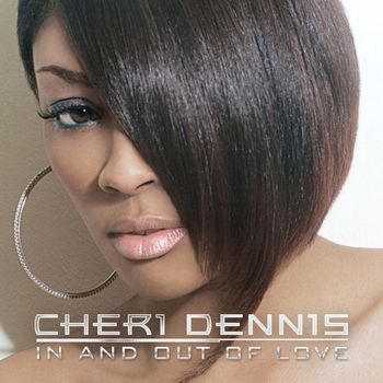 Cheri Dennis - In And Out Of Love (iTunes)