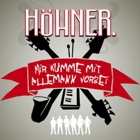 Höhner - Mir Kumme Mit Allemann Vorbei