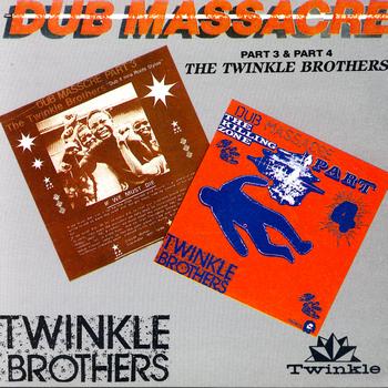 The Twinkle Brothers - Dub Massacre Part 3 & Part 4