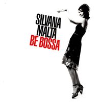 Silvana Malta - Be Bossa