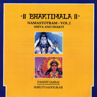 Pandit Jasraj & Shruti Sadolikar - Bhaktimala - Namastotram,  Vol. 2