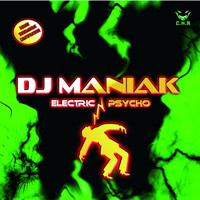 Dj Maniak - Electric Psycho