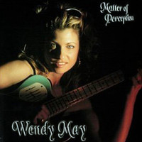 Wendy May - Matter of Perception