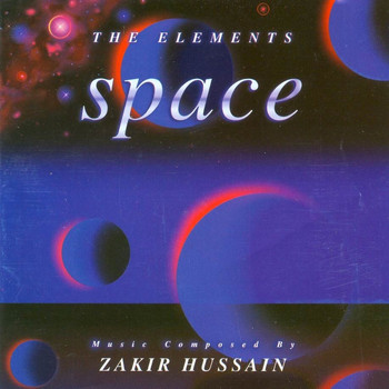 Zakir Hussain - The Elements - Space
