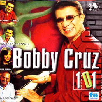 Bobby Cruz - Ciento Uno 101