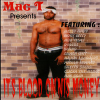 Mac T - It's Blood On'nis Money