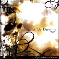 Throes Of Dawn - Quicksilver Clouds
