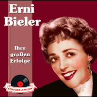 Erni Bieler - Schlagerjuwelen - Ihre großen Erfolge