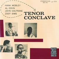 Hank Mobley, Al Cohn, John Coltrane, Zoot Sims - Tenor Conclave
