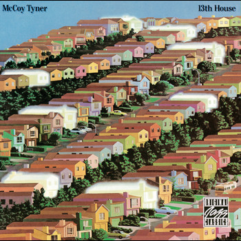 McCoy Tyner - 13th House