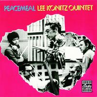 Lee Konitz Quintet - Peacemeal