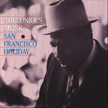 Thelonious Monk - San Francisco Holiday