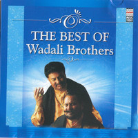 Wadali Brothers - The Best Of Wadali Brothers