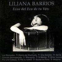 Liliana Barrios - Ecos Del Eco De Tu Voz