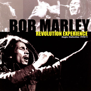 Bob Marley - Revolution Experience - Singles Collection 1970-71