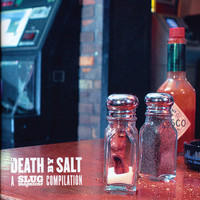 Death by Salt - Death by Salt: A SLUG Magazine Compilation