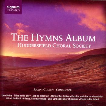 Huddersfield Choral Society & Joseph Cullen - The Hymns Album