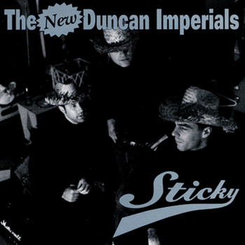 New Duncan Imperials - Sticky