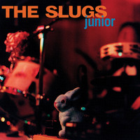 The Slugs - Junior