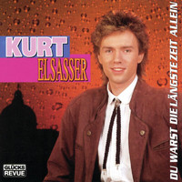 Kurt Elsasser - Du warst die längste Zeit allein (Online Version)