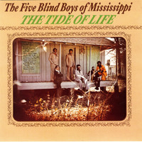 The Five Blind Boys Of Mississippi - The Tide Of Life