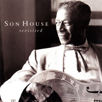 Son House - Revisited
