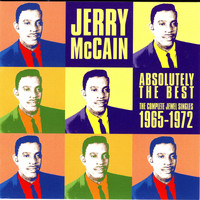 Jerry McCain - Abolutely The Best:  The Complete Jewel Singles 1965-1972