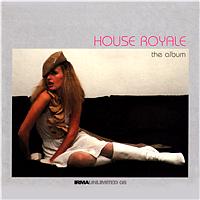 House Royale - The Album