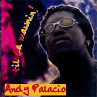 Andy Palacio - Til Da Mawnin