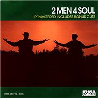2 Men 4 Soul - 2 Men 4 Soul
