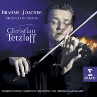 Christian Tetzlaff - Brahms & Joachim: Violin Concertos