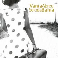 Vania Abreu - Seio da Bahia