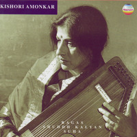 Kishori Amonkar - Ragas: Shuddh Kalyan & Suha