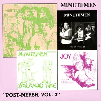 Minutemen - Post-Mersh, Vol. 3 (Explicit)