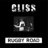 Gliss - Rugby Road