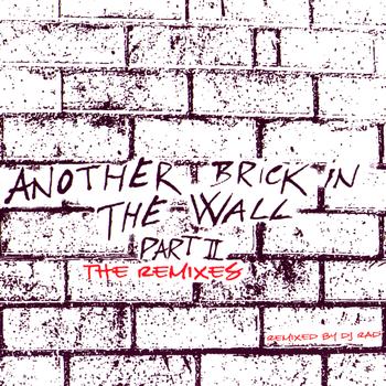 Various Artists - Another Brick In The Wall Part II - The Remixes