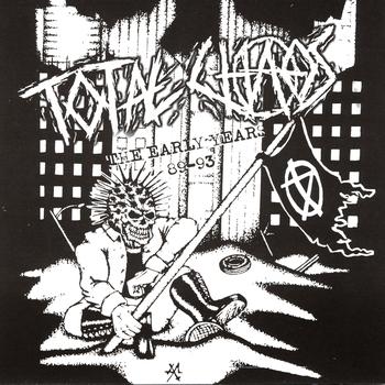Total Chaos - The Early Years 89-93