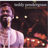 Teddy Pendergrass - Greatest Hits: Love TKO