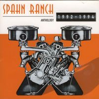 Spahn Ranch - Anthology 1992-1994