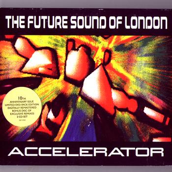 The Future Sound of London - Accelerator Deluxe