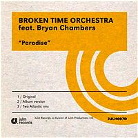 Broken Time Orchestra Feat. Bryan Chambers - Paradise