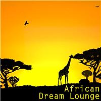 African Tribal Orchestra - African Dream Lounge