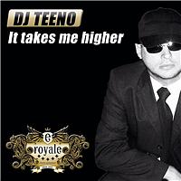 DJ Teeno - It takes me higher